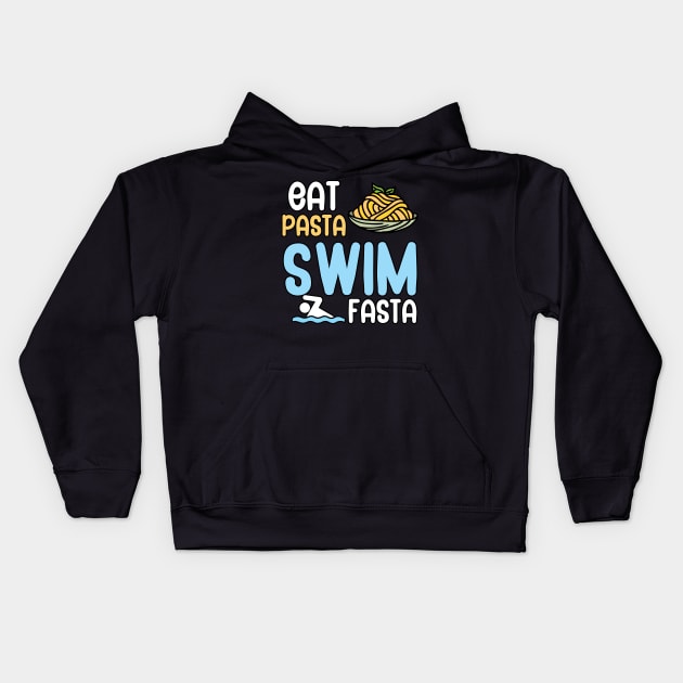 Eat pasta swim fasta Kids Hoodie by maxcode